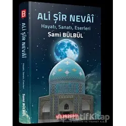 Ali Şir Nevai - Sami Bülbül - Bilgeoğuz Yayınları