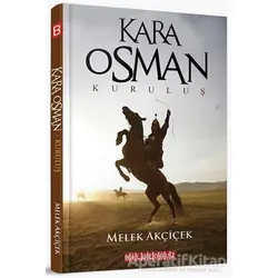 Kara Osman - Kuruluş - Melek Akçiçek - Bilgeoğuz Yayınları