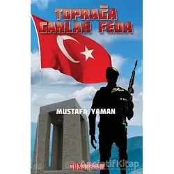 Toprağa Canlar Feda - Mustafa Yaman - Bilgeoğuz Yayınları