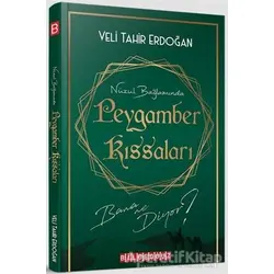 Nüzul Bağlamında Peygamber Kıssaları Bana Ne Diyor? - Veli Tahir Erdoğan - Bilgeoğuz Yayınları