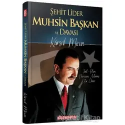 Şehit Lider Muhsin Başkan ve Davası - Kürşat Mican - Bilgeoğuz Yayınları