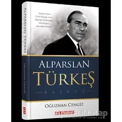 Alparslan Türkeş - Oğuzhan Cengiz - Bilgeoğuz Yayınları