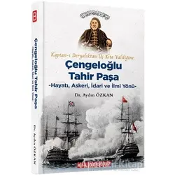 Kaptan-ı Deryalıktan Üç Kıta Valiliğine: Çengeloğlu Tahir Paşa - Aydın Özkan - Bilgeoğuz Yayınları