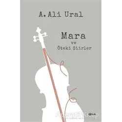 Mara ve Öteki Şiirler - A. Ali Ural - Şule Yayınları