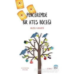 Penceremde Bir Ateş Böceği - Arzu Kadumi - Şule Yayınları