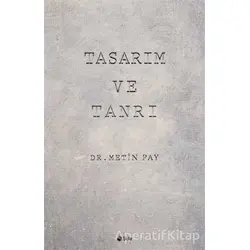 Tasarım ve Tanrı - Metin Pay - Şule Yayınları