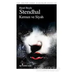 Kırmızı ve Siyah - Marie-Henri Beyle Stendhal - İlgi Kültür Sanat Yayınları