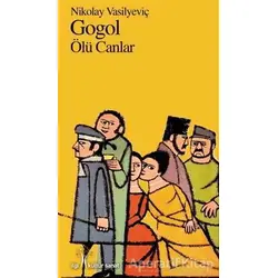 Ölü Canlar - Nikolay Vasilyeviç Gogol - İlgi Kültür Sanat Yayınları