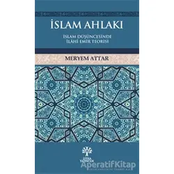 İslam Ahlakı - Meryem Attar - Litera Yayıncılık