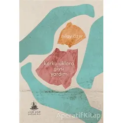 Korkuluklara Giysi Yardımı - Nilay Özer - Yitik Ülke Yayınları