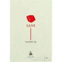 Sanı - Emrullah Alp - Yitik Ülke Yayınları