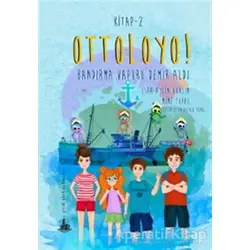 Ottoloyo 2 - Bandırma Vapuru Demir Aldı - Esra Aylin Akalın - Yitik Ülke Yayınları