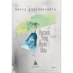 Kocam Yine Aşık Oldu - Deniz Çöğendezoğlu - Yitik Ülke Yayınları