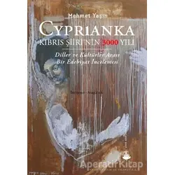 Cyprianka - Kıbrıs Şiiri’nin 3000 Yılı - Mehmet Yaşın - Yitik Ülke Yayınları