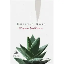 Ziyan Balkonu - Hüseyin Köse - Yitik Ülke Yayınları