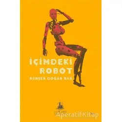 İçimdeki Robot - Ruhşen Doğan Nar - Yitik Ülke Yayınları