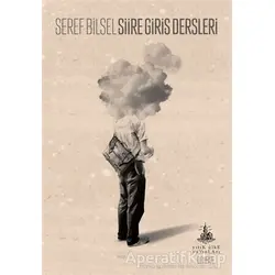 Şiire Giriş Dersleri - Şeref Bilsel - Yitik Ülke Yayınları
