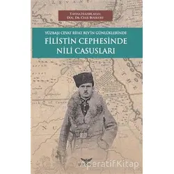 Yüzbaşı Cevat Rifat Beyin Günlüklerinde Filistin Cephesinde Nili Casusları
