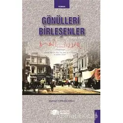 Gönülleri Birleşenler - Mahmut Toprakçıoğlu - Berikan Yayınevi