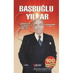 Başbuğlu Yıllar - Hüseyin Hüsnü Uğur - Berikan Yayınevi