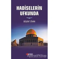 Hadiselerin Ufkunda - Bülent Civan - Berikan Yayınevi