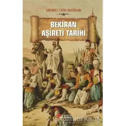 Bekiran Aşireti Tarihi - Mehmet Fatih Bekirhan - Berikan Yayınevi