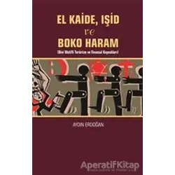 El Kaide, Işid ve Boko Haram - Aydın Erdoğan - Berikan Yayınevi