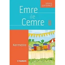 Emre ile Cemre 8 - Kermeste - Miyase Sertbarut - Tudem Yayınları