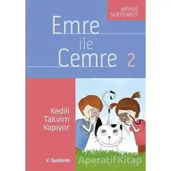 Emre ile Cemre 2 - Kedili Takvim Yapıyor - Miyase Sertbarut - Tudem Yayınları