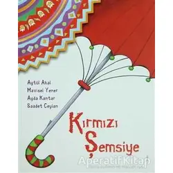 Kırmızı Şemsiye - Aytül Akal - Uçanbalık Yayıncılık