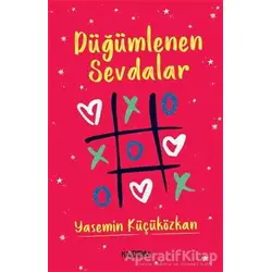 Düğümlenen Sevdalar - Yasemin Küçüközkan - Kaldırım Yayınları