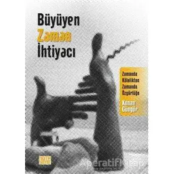 Büyüyen Zaman İhtiyacı - Kenan Güngör - Nota Bene Yayınları