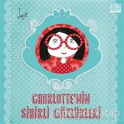 Charlotte’nin Sihirli Gözlükleri - Suppa - Nota Bene Yayınları