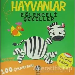 Hayvanlar - Eğlenceli Şekiller Hayvanat Bahçesi - Kolektif - Çakıl Yayınları