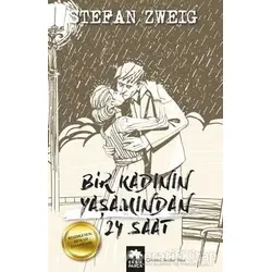 Bir Kadının Yaşamından 24 Saat - Stefan Zweig - Eksik Parça Yayınları