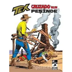 Cruzadonun Peşinde - Tex Klasik Serisi 38 - Guido Nolitta - Çizgi Düşler Yayınevi