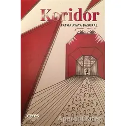 Koridor - Fatma Ayata Başural - Ceres Yayınları