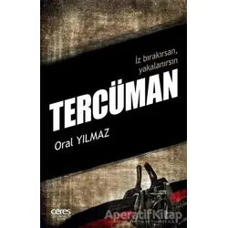 Tercüman - Oral Yılmaz - Ceres Yayınları