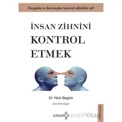 İnsan Zihnini Kontrol Etmek - Nick Begich - Yakamoz Yayınevi