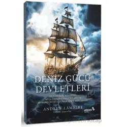 Deniz Gücü Devletleri - Andrew Lambert - Albaraka Yayınları