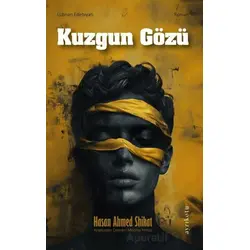 Kuzgun Gözü - Hasan Ahmed Shikat - Ayrıkotu Yayınları