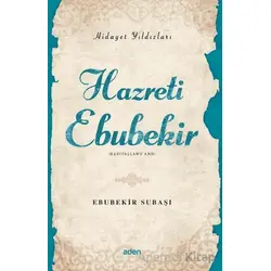 Hidayet Yıldızları - Hazreti Ebubekir - Ebubekir Subaşı - Aden Yayıncılık