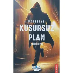 Kusursuz Plan - Şükrü Uyar - Ritim Plus Yayınları