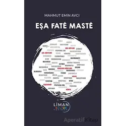Eşa Fate Maste - Mahmut Emin Avcı - Liman Yayınevi