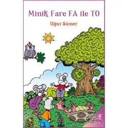 Minik Fare FA ile TO - Uğur Sümer - h2o Kitap
