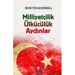 Milliyetçilik Ülkücülük Aydınlar - Necmettin Hacıeminoğlu - Tedev Yayınları