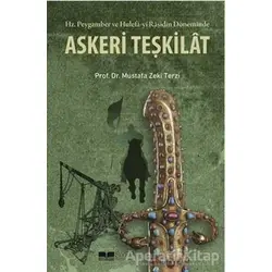 Hz. Peygamber ve Hulefa-yi Raşidin Döneminde Askeri Teşkilat - Mustafa Zeki Terzi - Siyer Yayınları
