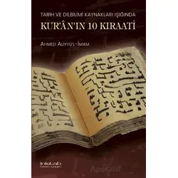 Tarih ve Dilbilimi Kaynakları Işığında Kuranın 10 Kıraati - Ahmed Aliyyü’l-İmam - İnkılab Yayınları