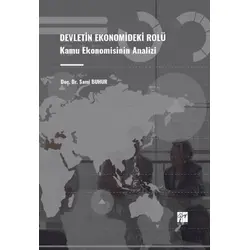 Devletin Ekonomideki Rolü Kamu Ekonomisinin Analizi - Sami Buhur - Gazi Kitabevi