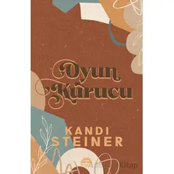 Oyun Kurucu - Kandi Steiner - Martı Yayınları